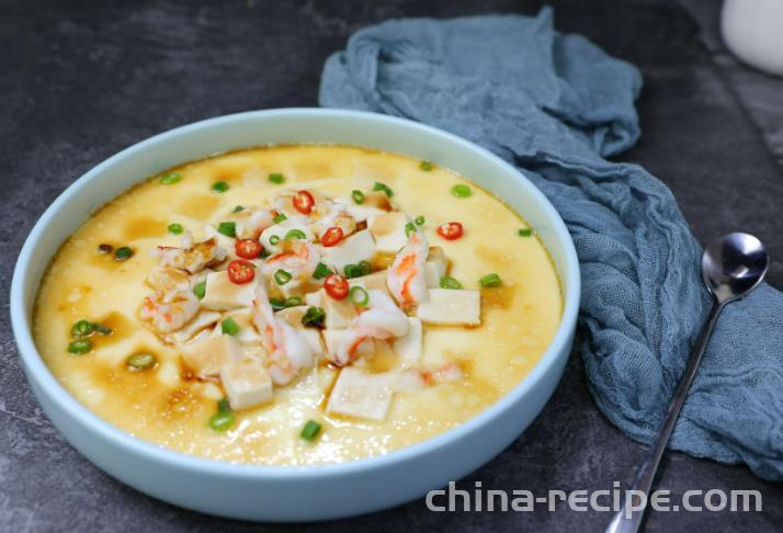 The recipe for steamed eggs with shrimp and tofu